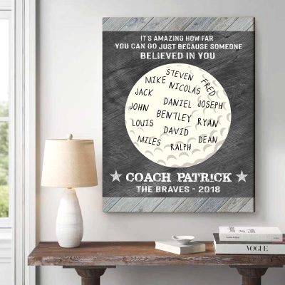 Because Someone Believed In You - Custom Golf Coach Sign With Names - Golf Coach Appreciation Gift - Golf Coach Personalized Gifts
