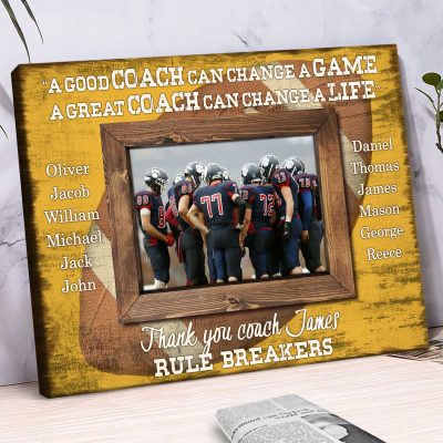 A Good Coach Can Change A Game A Great Coach Can Change A Life - Custom Football Coach Photo Canvas - Thank You Football Coach Gift