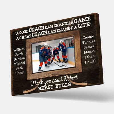 A Good Coach Can Change A Game A Great Coach Can Change A Life - Custom Hockey Coach Photo Canvas - Field Hockey Coach Gift With Names