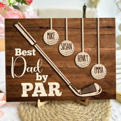 Best Dad By Par - Custom Dad Golf Wooden Plaque With Kids Names - Father's Day Golf Gifts For Dad - Dad Golf Gift Plaque