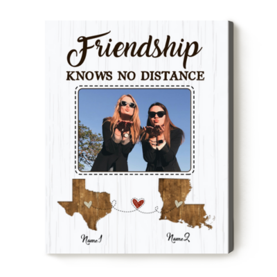 Friendship Knows No Distance - Long Distance Friends Custom Two State Maps Canvas - Best Friends Moving Gift - State To State Gift