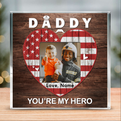 Daddy You Are My Hero - Firefighter Dad Custom Photo Acrylic Plaque - Firefighter Dad Gift - Firefighter Father's Day Gifts For Dad