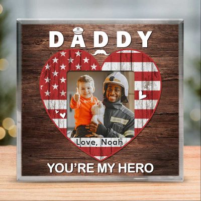 Daddy You Are My Hero - Firefighter Dad Custom Photo Acrylic Plaque - Firefighter Dad Gift - Firefighter Christmas Gifts For Dad