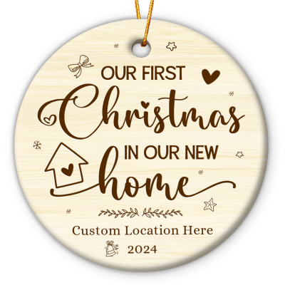 First Christmas In Our New Home - Custom New House Ornament - Custom New Home Christmas Gift