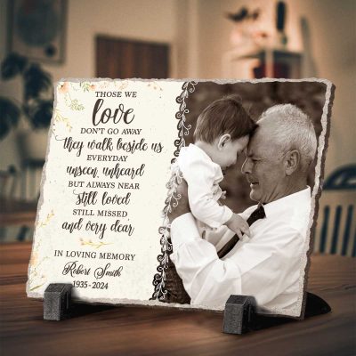 Those We Love Dont Go Away Custom Memorial Stone - Personalized Memorial Garden Stones For Dad - In Memory Of Dad Gifts - Dad Memorial Keepsake