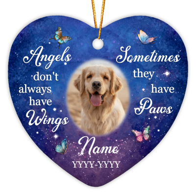 Angels Don't Always Have Wings Sometimes They Have Paws - Personalized Dog Memorial Photo Ceramic Ornament - Custom Pet Loss Keepsake