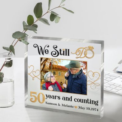 We Still Do 50 Years And Counting Personalized Acrylic Block - 50th Golden Anniversary Gift for Parents - Fifty Years of Marriage Keepsake