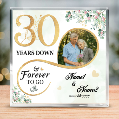 30 Years Down Forever To Go Custom Photo Acrylic Block - 30th Anniversary Gift For Husband - 30 Year Anniversary Gift For Him