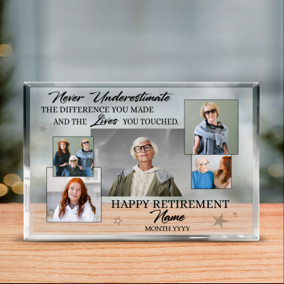 Never Underestimate The Difference You Made - Happy Retirement Personalized Picture Acrylic Block - Custom Gift For Retirement 2025