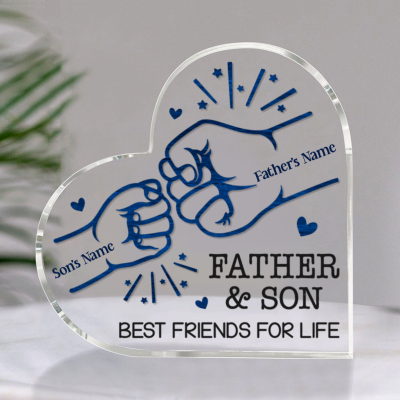 Father And Son Best Friends For Life - Personalized Dad And Son Fist Bump Heart Acrylic Plaque - Gifts From Son To Dad For Birthday