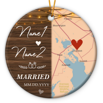 Personalized Location Map Wedding Ceramic Ornament - Ornament Marriage Keepsake Gift - Custom Gift For Newly Engaged