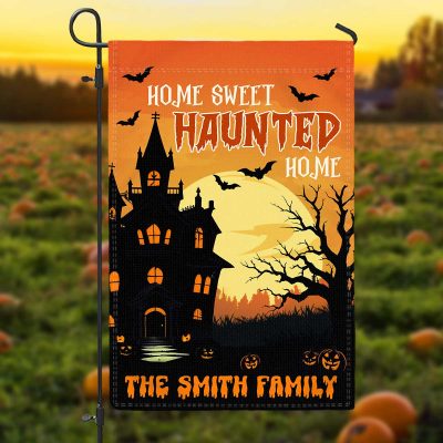 Home Sweet Haunted Home Custom Flag, Halloween Garden Flag, Yard Decor Halloween Gift, Halloween Family Outdoor Decor