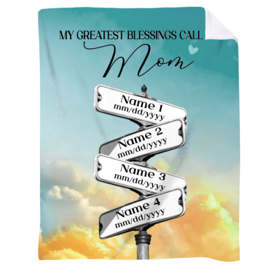 My Greatest Blessings Call Me Mom - Personalized Kid Names Blankets For Mom - Gifts For Mom Christmas From Children - Birthday Gifts For Mom