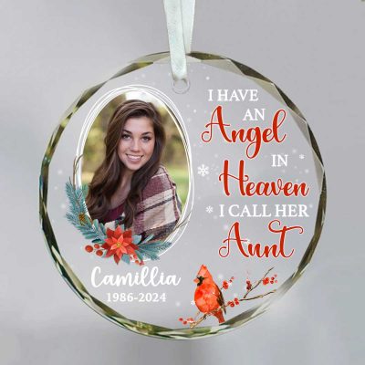 I Have An Angel In Heaven I Call Her Aunt - Aunt Memorial Personalized Picture Glass Ornament - Aunt Sympathy Ornament - Loss Of Aunt Sympathy Gifts