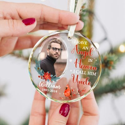 I Have An Angel In Heaven I Call Him Uncle - Uncle Memorial Personalized Photo Ornament - Uncle In Heaven Glass Ornament - Loss Of Uncle Gift