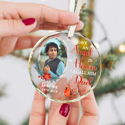 I Have An Angel In Heaven I Call Him Dad - Dad Memorial Personalized Photo Ornament - Loss Of Father Glass Ornament