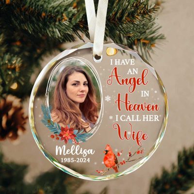 I Have An Angel In Heaven I Call Her Wife - Wife Memorial Personalized Picture Ornament - Spouse Loss Glass Ornament - Loss Of Wife Gifts