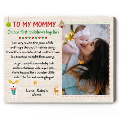 to my mommy on our first christmas together - moms 1st christmas personalized picture canvas - first time mom christmas gift - xmas gifts for new mom