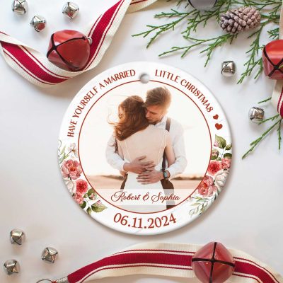 Have Yourself a Married Little Christmas Photo Ornament - Our First Christmas Ornament - First Christmas Wedding Ornament - Newlywed Christmas Gift