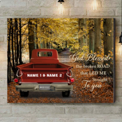 Couple Gift - God Blessed The Broken Road Wall Art - Custom Couple Name Vintage Truck Canvas - Wedding Anniversary Gifts For Husband For Wife - Valentine Gifts
