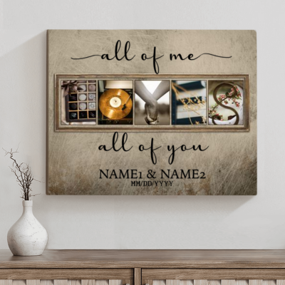 All Of Me Loves All Of You Personalized Names Sign - Custom Couple Name On Canvas - Romantic Love Letters Wall Art - Bedroom Wall Decor For Couples