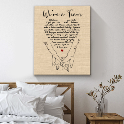 We're A Team Personalized Couple Canvas - Couple Holding Hand Custom Sign - Valentines Gift For Fiance - Bedroom Decor Wall Hangings