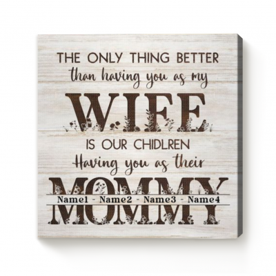 Mothers Day Gift From Husband - Personalized Sign For Mom With Kid's Name - Birthday Gift For Wife