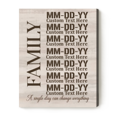 What a Difference a Day Makes Custom Canvas - Personalized Family Name Sign Important Dates - Anniversary Gift For Wife - Mothers Day Gift For Wife