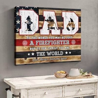 Fathers Day Gifts To Firefighter - Firefighter Dad Gifts - Custom Firefighter Dad Sign