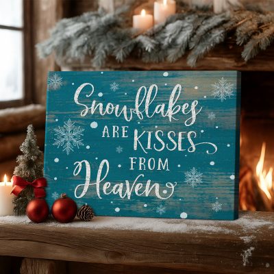 Snowflakes Are Kisses From Heaven Canvas, Memorial Christmas Wall Art, Rustic Winter Quote Sign, Holiday Home Décor Gift