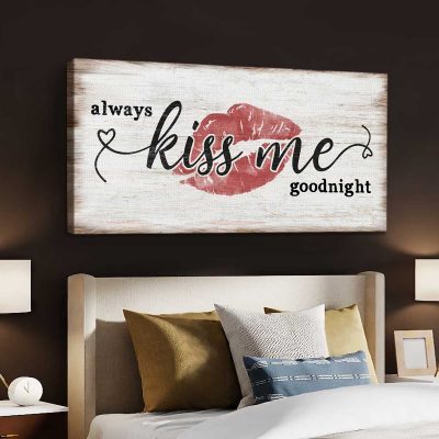 Always Kiss Me Goodnight Premium Canvas, Farmhouse Bedroom Wall Art, Master Bedroom Decor, Wedding Gift