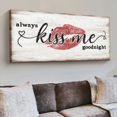 Always Kiss Me Goodnight Premium Canvas, Farmhouse Bedroom Wall Art, Master Bedroom Decor, Wedding Gift