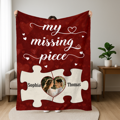 My Missing Piece Custom Blanket, Classic Anniversary Gifts, Wedding Gift for Couple, Meaningful Valentines Gift