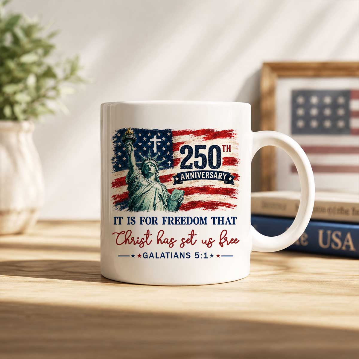 Christian America 250th Anniversary Mug, American Flag Mug, Freedom Mug, Bible Verse Cup, Patriotic Gift